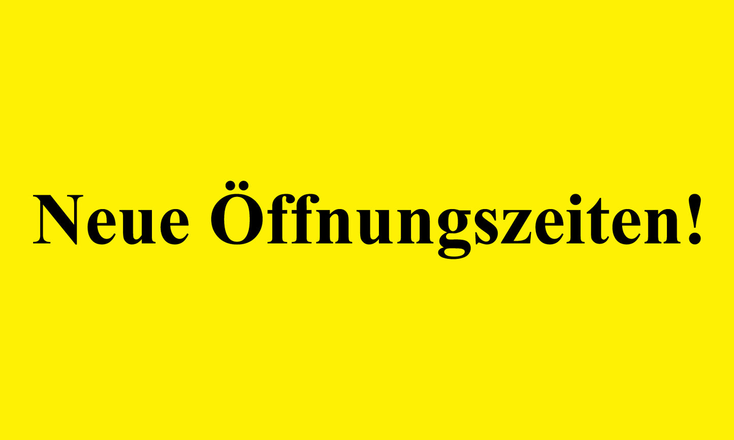 1000 Büroorganisation "Neue Öffnungszeiten!!" aus Plastik ES-OFFICE1900-PE