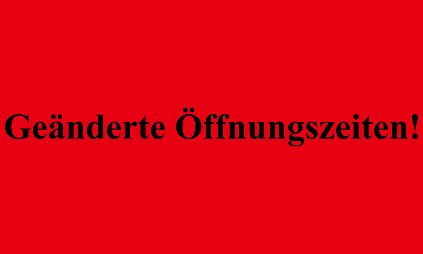 1000 Büroorganisation "Geänderte Öffnungszeiten!!" aus Plastik ES-OFFICE2000-PE