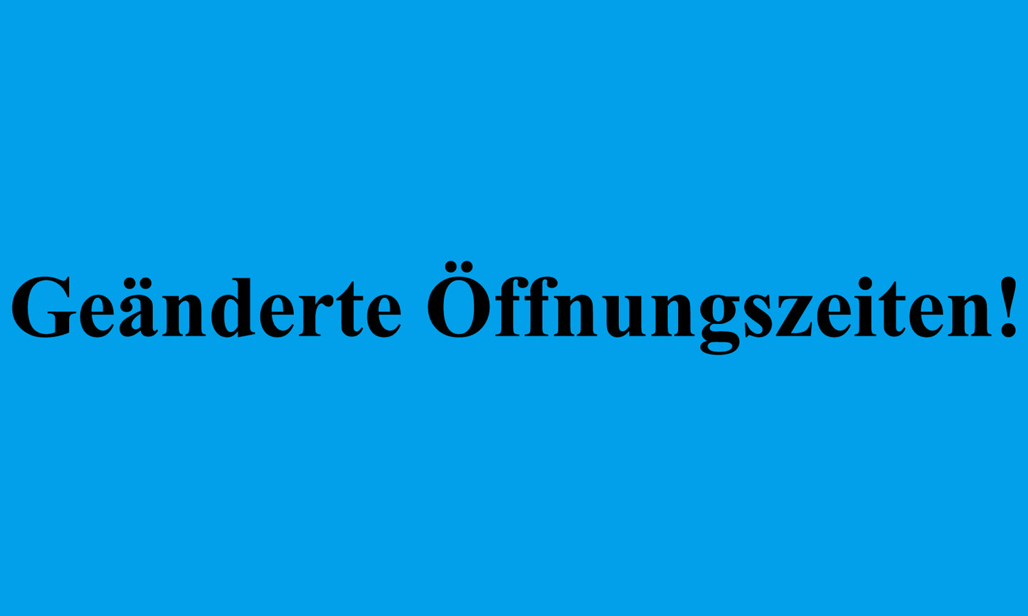 1000 Büroorganisation "Geänderte Öffnungszeiten!!" aus Plastik ES-OFFICE2000-PE