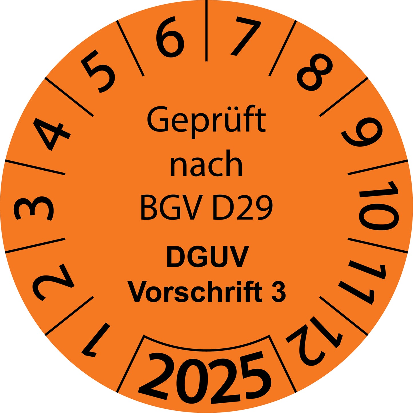 Einjahresprüfetiketten, Geprüft nach BGV D29, DGUV Vorschrift 3, Startjahr: 2025 aus Papier oder Plastik