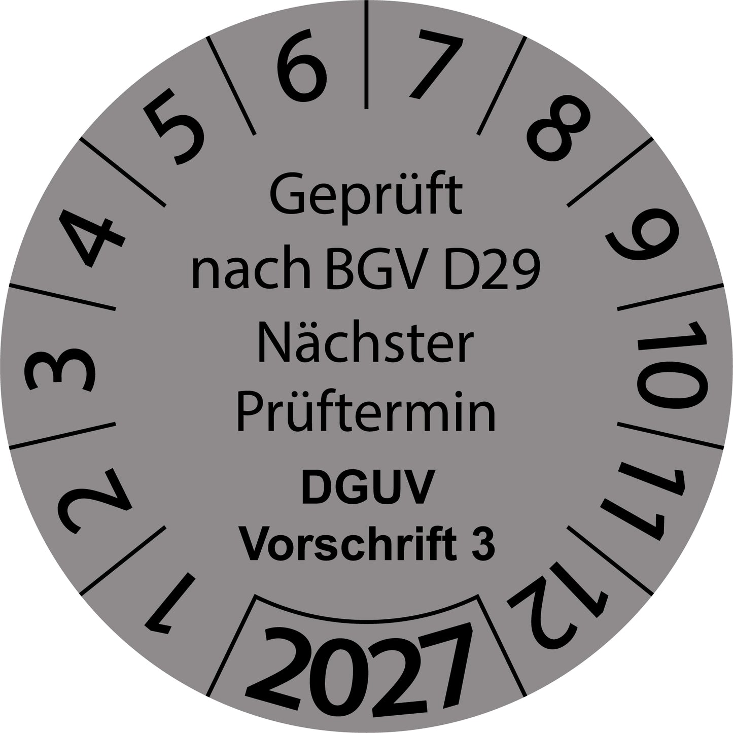 Einjahresprüfetiketten, Geprüft nach BGV D29, Nächster Prüftermin, DGUV Vorschrift 3, Startjahr: 2027 aus Papier oder Plastik