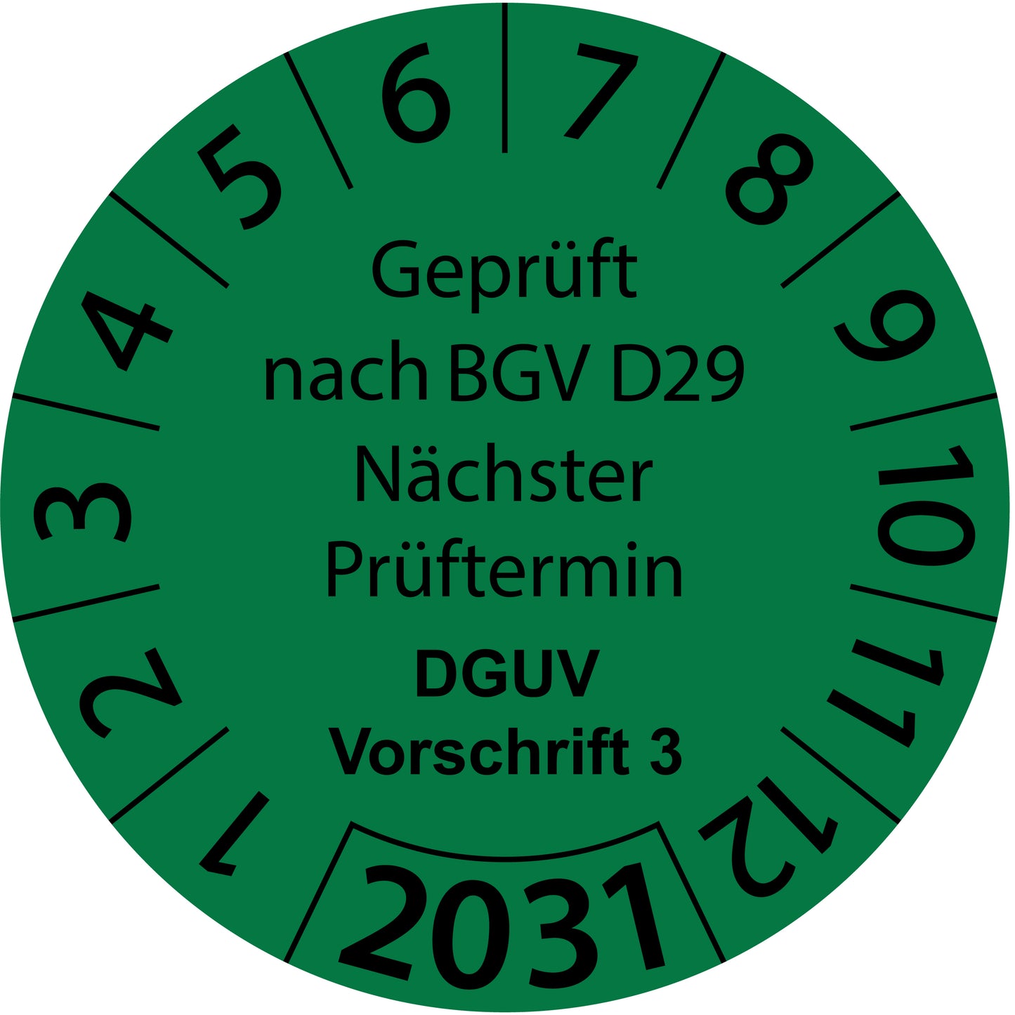 Einjahresprüfetiketten, Geprüft nach BGV D29, Nächster Prüftermin, DGUV Vorschrift 3, Startjahr: 2031 aus Papier oder Plastik
