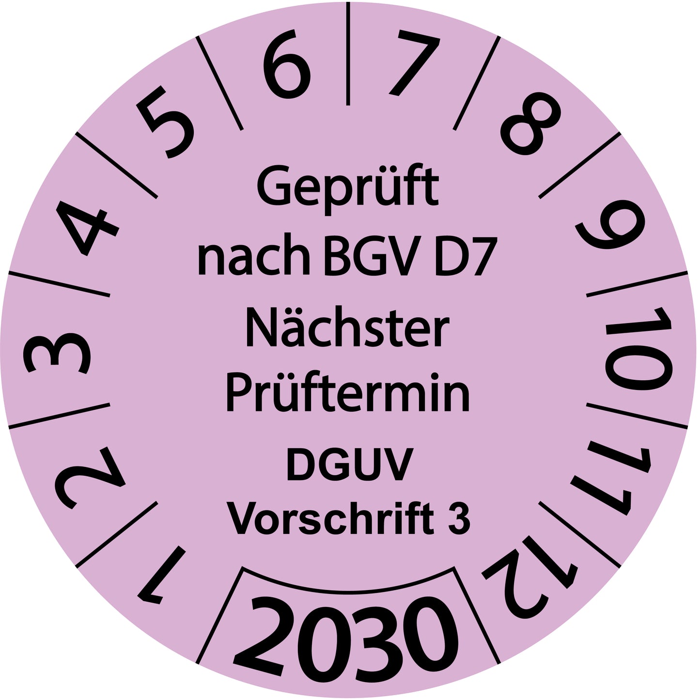 Einjahresprüfetiketten, Geprüft nach BGV D7, Nächster Prüftermin, DGUV Vorschrift 3, Startjahr: 2030 aus Papier oder Plastik