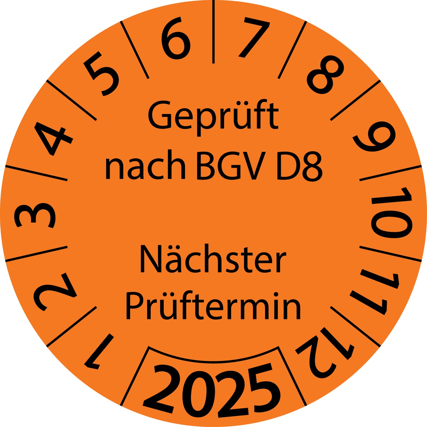 Einjahresprüfetiketten, Geprüft nach BGV D8, Nächster Prüftermin, Startjahr: 2025 aus Papier oder Plastik