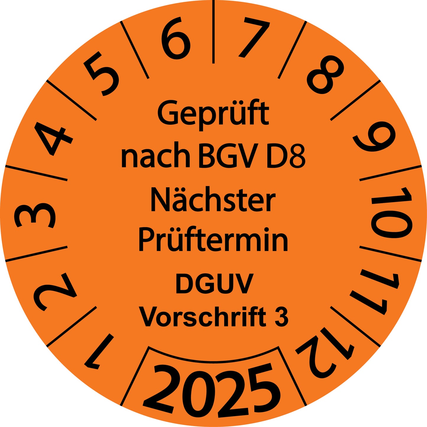 Einjahresprüfetiketten, Geprüft nach BGV D8, Nächster Prüftermin, DGUV Vorschrift 3, Startjahr: 2025 aus Papier oder Plastik