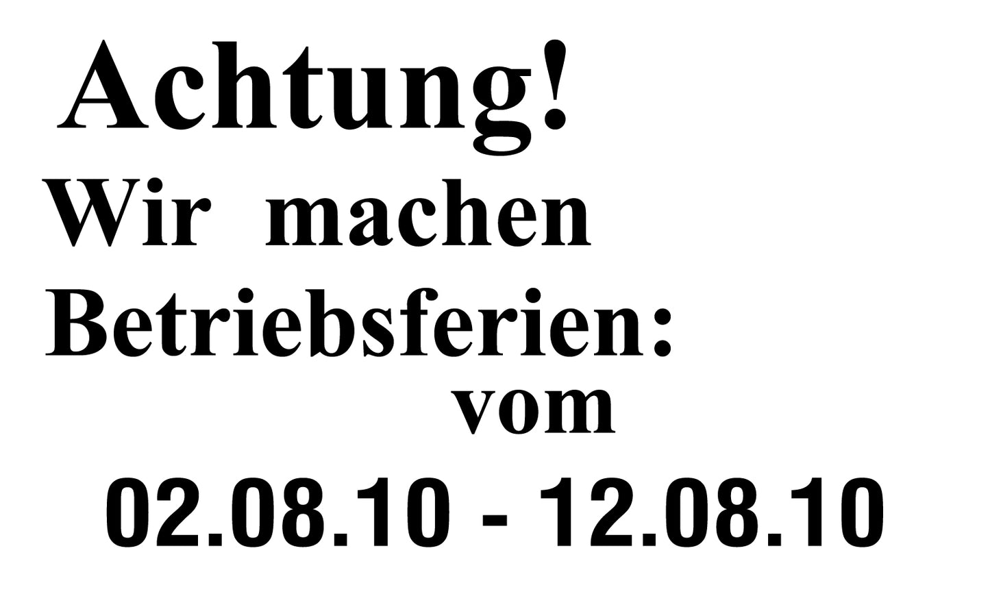 1000 Büroorganisation "Achtung! wir machen Betriebsferien: vom ... " aus Plastik ES-VAC100-PE