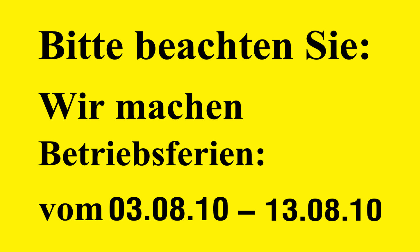 1000 Büroorganisation "Bitte beachten Sie: Wir machen Betriebsferien:" aus Plastik ES-VAC200-PE