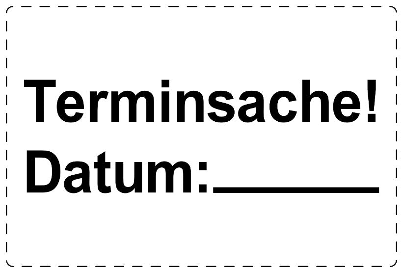 Versandaufkleber "Terminsache! Datum: ____" aus Plastik