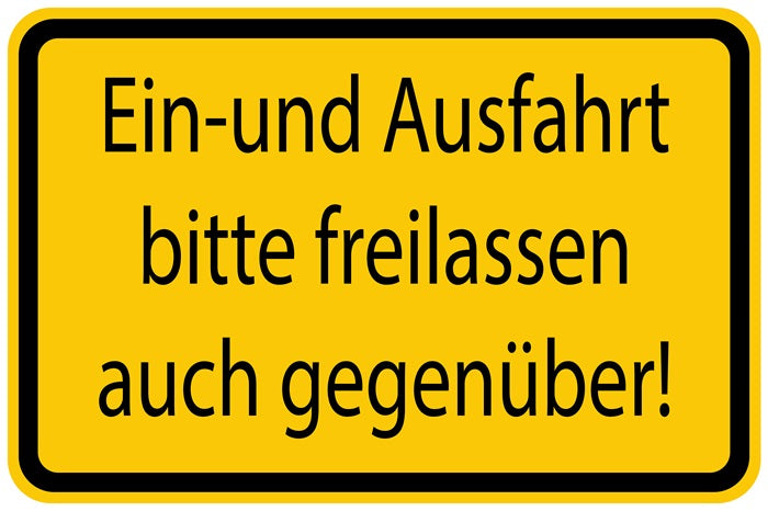 Baustellenaufkleber "Ein- und Ausfahrt bitte freilassen auch gegenüber!" gelb LO-BAU-1140