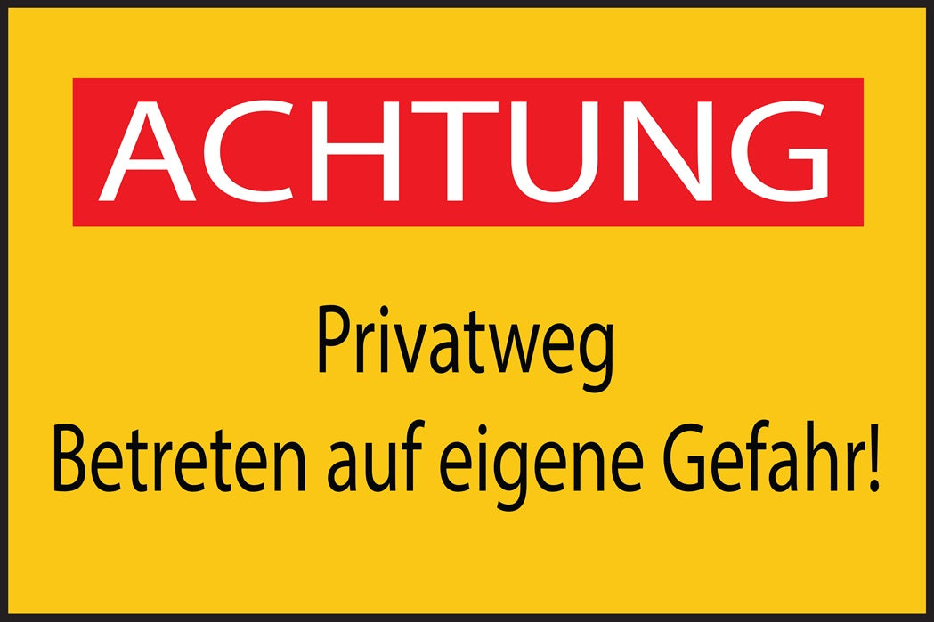 Baustellenaufkleber "Achtung Privatweg Betreten auf eigene Gefahr" LO-BAU-1760