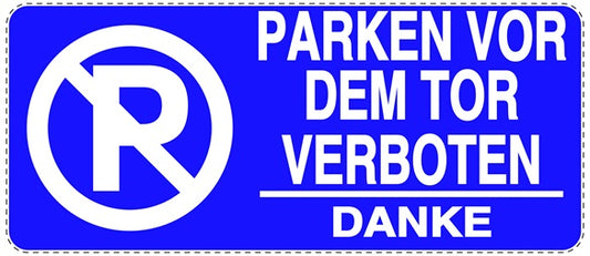 Parken verboten Aufkleber "Parken vor dem Tor verboten Danke" LO-NPRK-1020-44