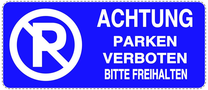 Parken verboten Aufkleber "Achtung Parken verboten Bitte freihalten" LO-NPRK-1030-44
