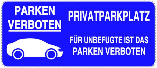 Parken verboten Aufkleber "Parken verboten Privatparkplatz Für Unbefugte ist das Parken verboten" LO-NPRK-1080-44