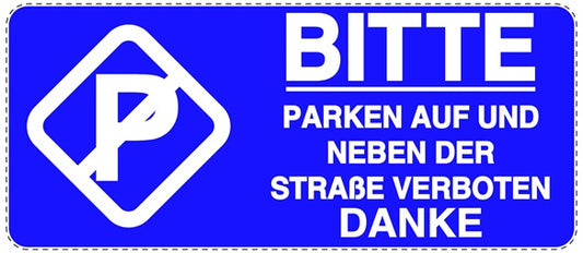 Parken verboten Aufkleber "Bitte Parken auf und neben der Straße verboten Danke" LO-NPRK-1090-44
