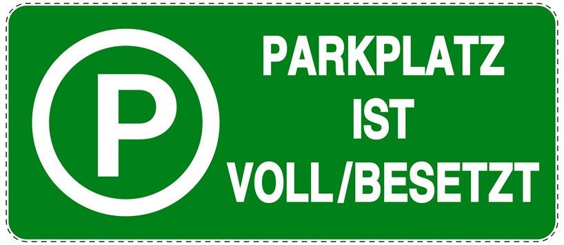 Parken verboten Aufkleber "Parkplatz ist voll/ besetzt" LO-NPRK-1280-54