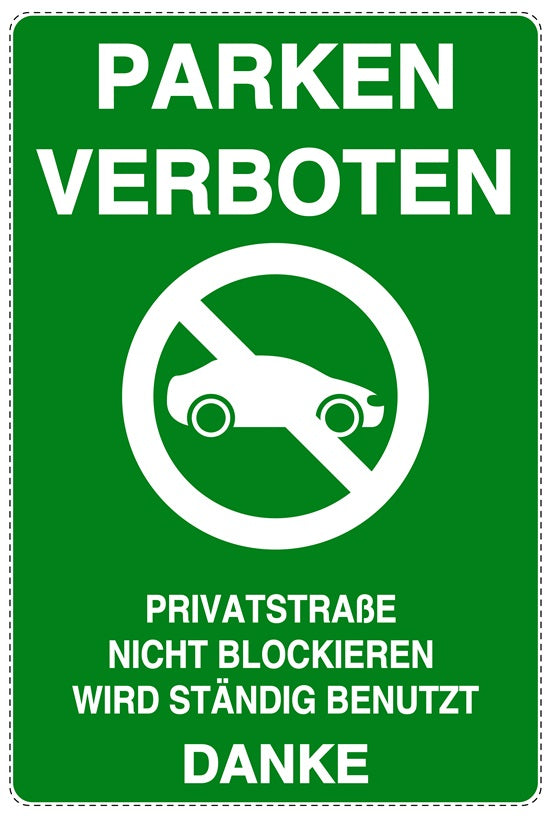 Parken verboten Aufkleber "Parken verboten Privatstraße Nicht blockieren Wird ständig benutzt Danke" LO-NPRK-2050-54