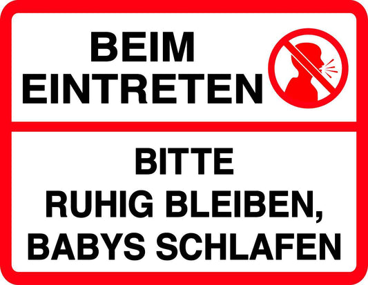 Ruhezone Aufkleber "BEIM EINTRETEN BITTE RUHIG BLEIBEN, BABYS SCHLAFEN" 20-60cm LO-QUIETZONE-H-10100-0