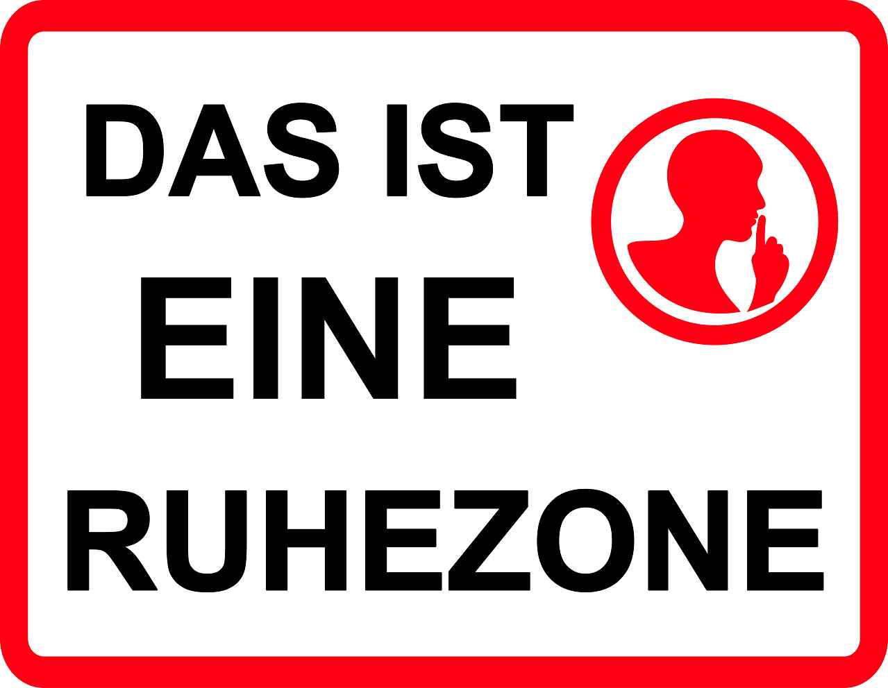 Ruhezone Aufkleber "DAS IST EINE RUHEZONE" 20-60cm LO-QUIETZONE-H-10900-0