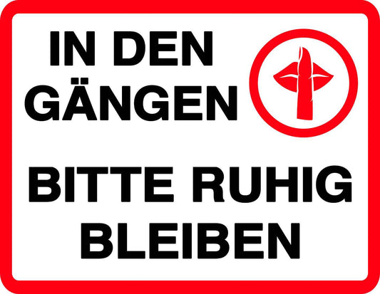 Ruhezone Aufkleber "IN DEN GÄNGEN BITTE RUHIG BLEIBEN" 20-60cm LO-QUIETZONE-H-11300-0