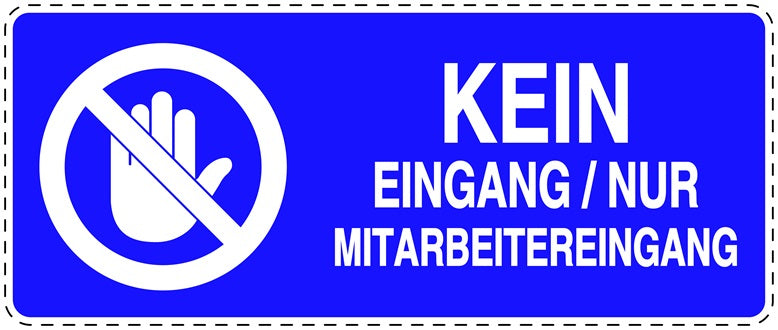 Zutritt verboten Aufkleber "Kein Eingang/ Nur Mitarbeitereingang" LO-SI5130-44