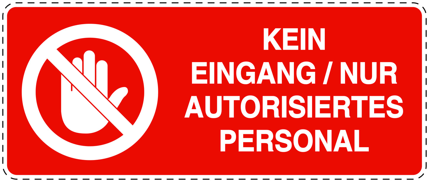 Zutritt verboten Aufkleber "Kein Eingang/ Nur autorisiertes Personal" LO-SI5150-14