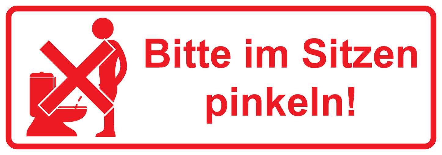 Toiletten Aufkleber "Bitte im Sitzen pinkeln!" LO-TOILET-10600-15x5-14