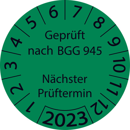 Einjahresprüfetiketten, Geprüft nach BGG 945 Nächster Prüftermin, Startjahr: 2023 aus Papier oder Plastik