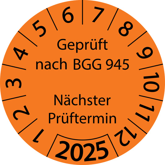 Einjahresprüfetiketten, Geprüft nach BGG 945, Nächster Prüftermin, Startjahr: 2025 aus Papier oder Plastik