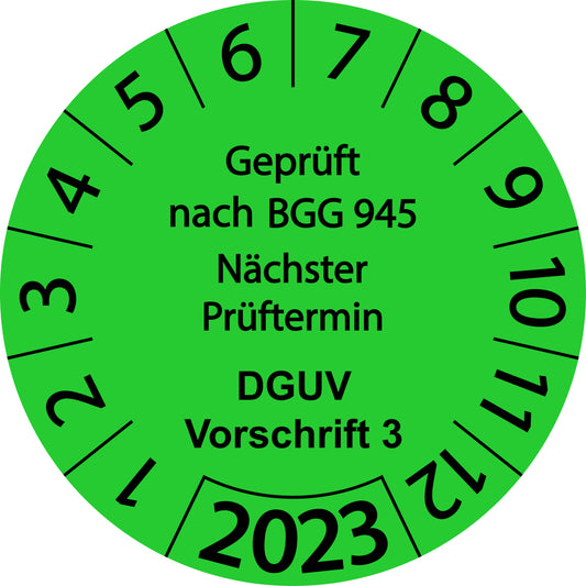 Einjahresprüfetiketten, Geprüft nach BGG 945 Nächster Prüftermin, DGUV Vorschrift 3, Startjahr: 2023 aus Papier oder Plastik