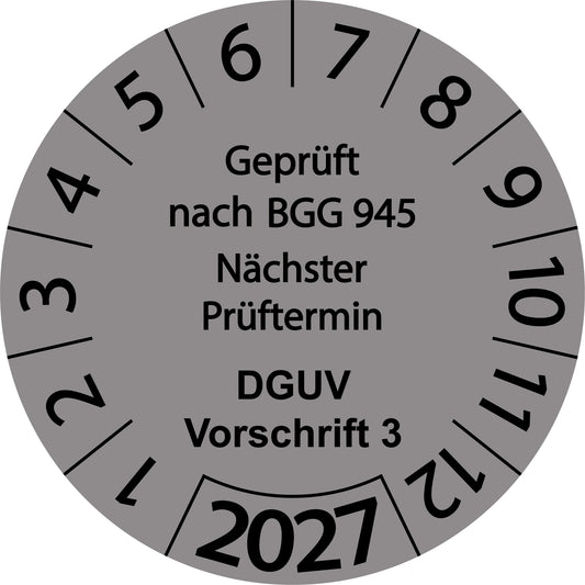 Einjahresprüfetiketten, Geprüft nach BGG 945, Nächster Prüftermin, DGUV Vorschrift 3, Startjahr: 2027 aus Papier oder Plastik
