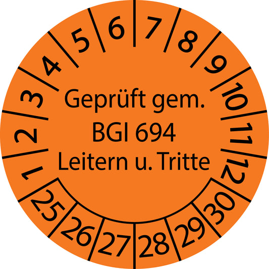 Mehrjahresprüfetiketten, Geprüft gem. BGI 694 Leitern u. Tritte, Startjahr: 2025 aus Papier oder Plastik