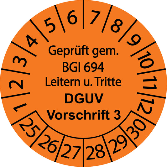 Mehrjahresprüfetiketten, Geprüft gem. BGI 694 Leitern u. Tritte, DGUV Vorschrift 3, Startjahr: 2025 aus Papier oder Plastik