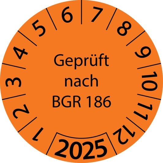 Einjahresprüfetiketten, Geprüft nach BGR 186, Startjahr: 2025 aus Papier oder Plastik