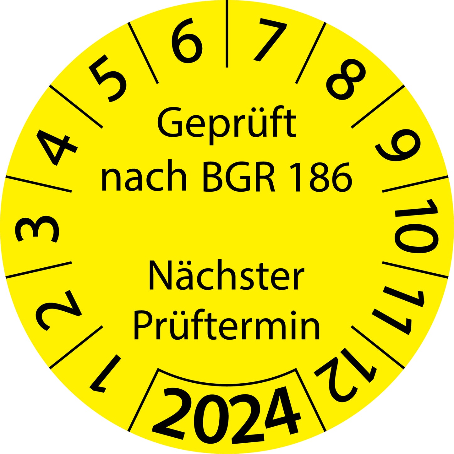 Einjahresprüfetiketten, Geprüft nach BGR 186, Nächster Prüftermin, Startjahr: 2024 aus Papier oder Plastik