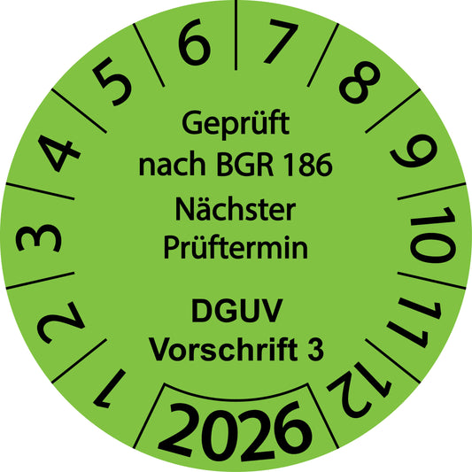 Einjahresprüfetiketten, Geprüft nach BGR 186, Nächster Prüftermin, DGUV Vorschrift 3, Startjahr: 2026 aus Papier oder Plastik