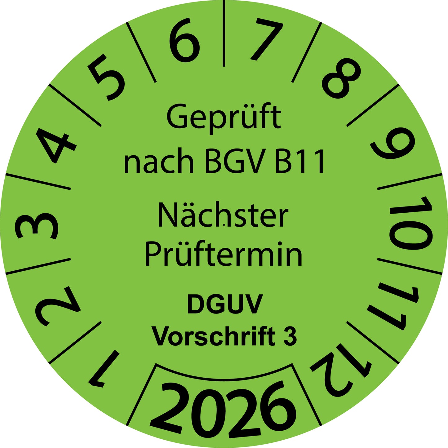 Einjahresprüfetiketten, Geprüft nach BGV B11, Nächster Prüftermin, DGUV Vorschrift 3, Startjahr: 2026 aus Papier oder Plastik