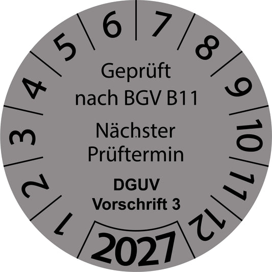Einjahresprüfetiketten, Geprüft nach BGV B11, Nächster Prüftermin, DGUV Vorschrift 3, Startjahr: 2027 aus Papier oder Plastik