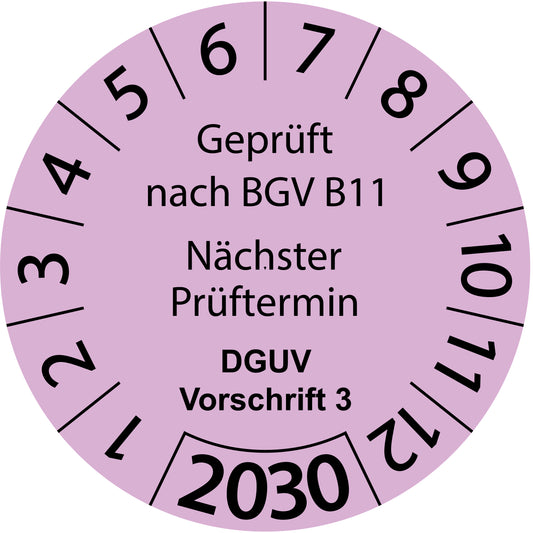 Einjahresprüfetiketten, Geprüft nach BGV B11, Nächster Prüftermin, DGUV Vorschrift 3, Startjahr: 2030 aus Papier oder Plastik
