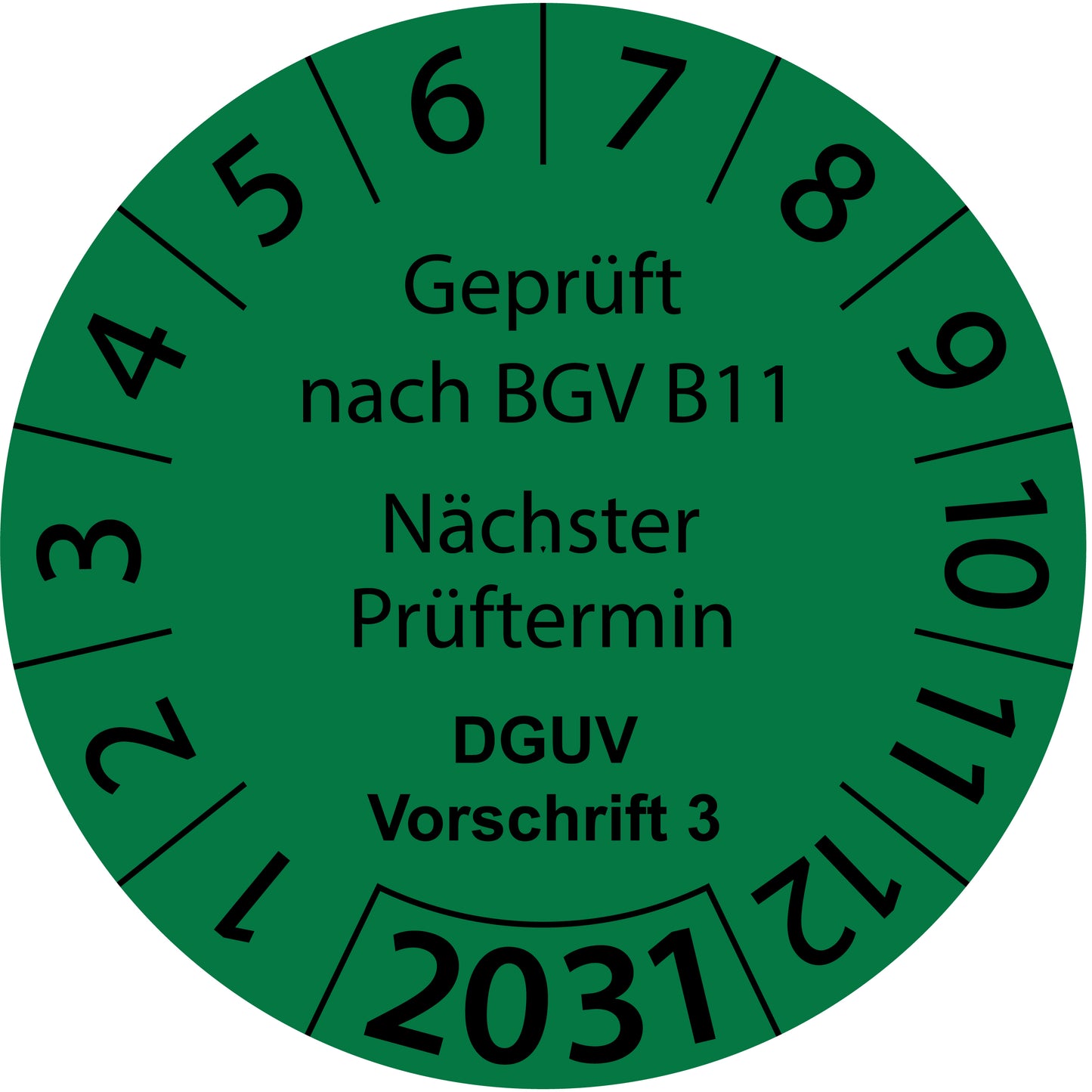 Einjahresprüfetiketten, Geprüft nach BGV B11, Nächster Prüftermin, DGUV Vorschrift 3, Startjahr: 2031 aus Papier oder Plastik