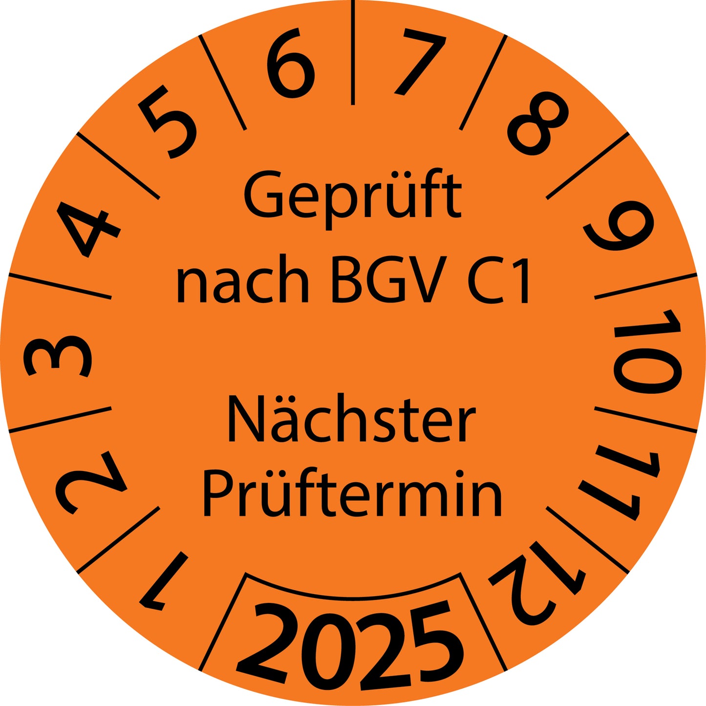 Einjahresprüfetiketten, Geprüft nach BGV C1, Nächster Prüftermin, Startjahr: 2025 aus Papier oder Plastik