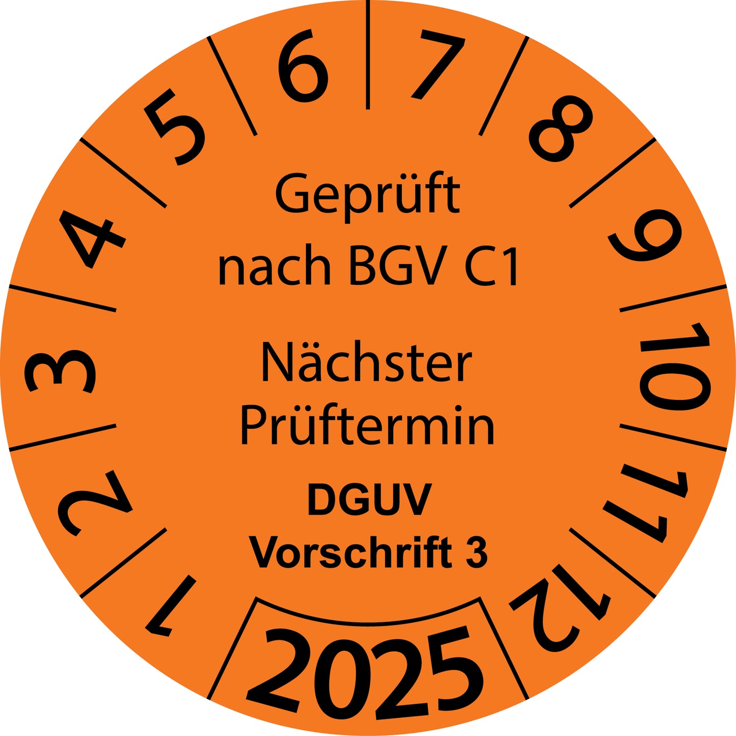 Einjahresprüfetiketten, Geprüft nach BGV C1, Nächster Prüftermin, DGUV Vorschrift 3, Startjahr: 2025 aus Papier oder Plastik