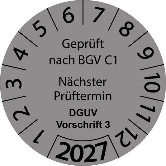 Einjahresprüfetiketten, Geprüft nach BGV C1, Nächster Prüftermin, DGUV Vorschrift 3, Startjahr: 2027 aus Papier oder Plastik