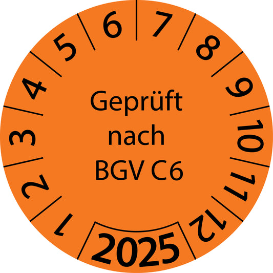 Einjahresprüfetiketten, Geprüft nach BGV C6, Startjahr: 2025 aus Papier oder Plastik