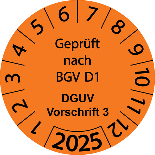 Einjahresprüfetiketten, Geprüft nach BGV D1, DGUV Vorschrift 3, Startjahr: 2025 aus Papier oder Plastik