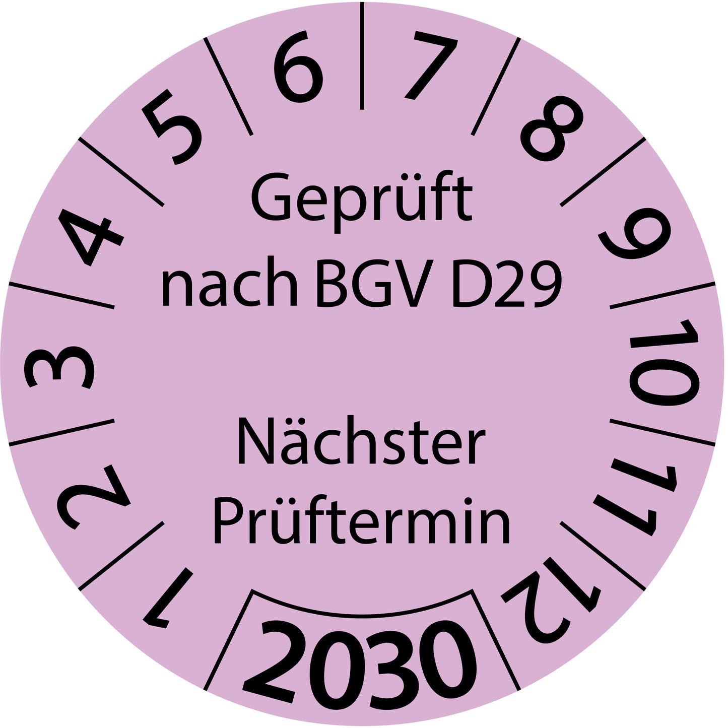 Einjahresprüfetiketten, Geprüft nach BGV D29, Nächster Prüftermin, Startjahr: 2030 aus Papier oder Plastik