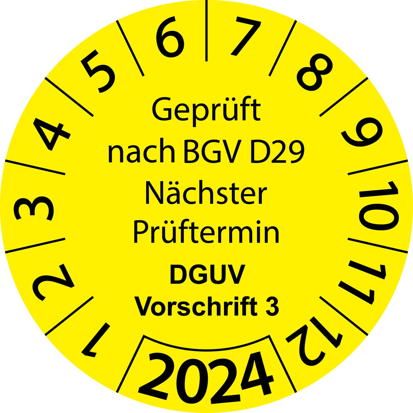 Einjahresprüfetiketten, Geprüft nach BGV D29, Nächster Prüftermin, DGUV Vorschrift 3, Startjahr: 2024 aus Papier oder Plastik