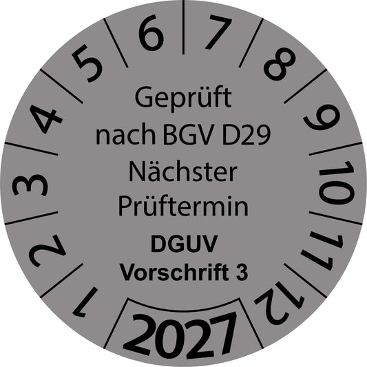 Einjahresprüfetiketten, Geprüft nach BGV D29, Nächster Prüftermin, DGUV Vorschrift 3, Startjahr: 2027 aus Papier oder Plastik