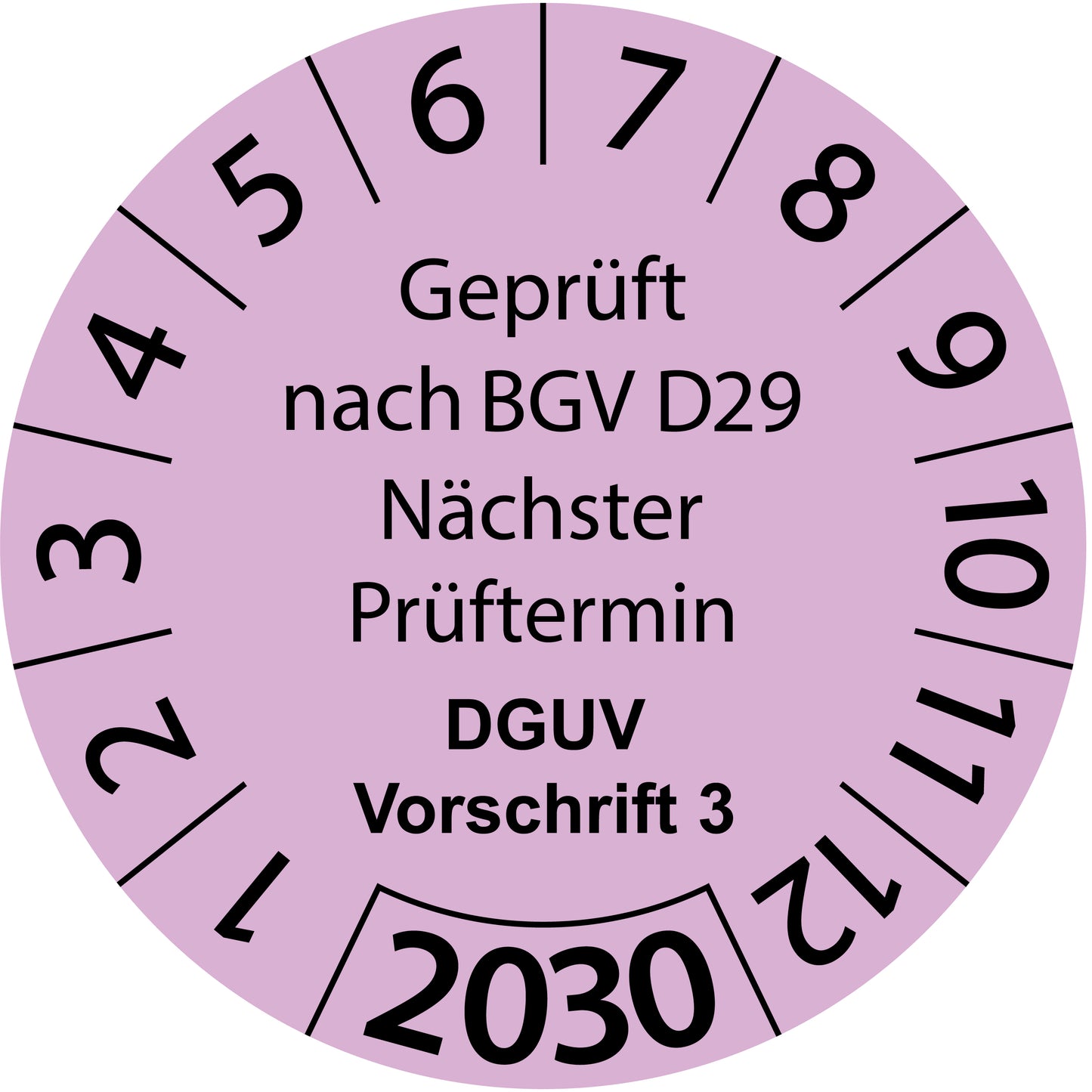 Einjahresprüfetiketten, Geprüft nach BGV D29, Nächster Prüftermin, DGUV Vorschrift 3, Startjahr: 2030 aus Papier oder Plastik