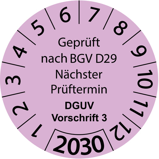 Einjahresprüfetiketten, Geprüft nach BGV D29, Nächster Prüftermin, DGUV Vorschrift 3, Startjahr: 2030 aus Papier oder Plastik