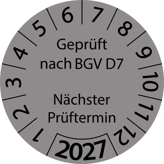 Einjahresprüfetiketten, Geprüft nach BGV D7, Nächster Prüftermin, Startjahr: 2027 aus Papier oder Plastik